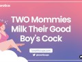 ASMR  TWO Mommies Milk Their Good Boy's Cock Audio Roleplay Wet Sounds Two Girls Threesome