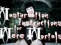 Goth Girlfriend Lita Lecherous JOI Masturbation as Vampire "Instructions for Mere Mortals"