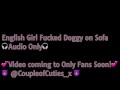 Audio of English Girl Fucked Doggy on Sofa