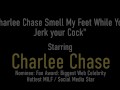 Smell Mature Feet and Jerk Off! MILF Charlee Chase's POV!