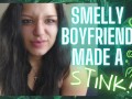 Smelly Boyfriend Made A STINK!!