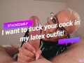 I want to suck your cock in my latex outfit! Blowjob and Edging Cumshot PREVIEW