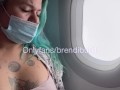 Sex on the plane, Brendi sg in public ( avión ) onlyfans/brendibu01