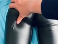Leather leggings booty teasing and spanking