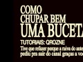 Como CHUPAR Bem Uma Buceta em 3 Passos (Parte 1)