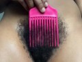 Combing My Bush w l/ The Window Open | EXTREMELY Hairy Black Pussy