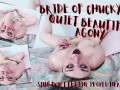 Shh! Don't Let the People Hear You!! - Bride of Chucky Quiet Beautiful Agony