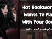 Hot Bookworm Wants To Play With Your Cock [Nerdy Submissive Slut]