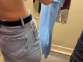 A real creampie in the FITTING ROOM! Cum in my tight pussy while I try on jeans. FeralBerryy