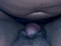 Sliding his Dick between my Pussy Lips. BBC CUMSHOT!!!