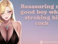 Reassuring My Good Boy While Stroking His Cock │ASMR