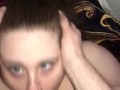 POV face fucking blue eyed PAWG, cover my tongue with your  thick cum