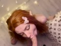 Red hair sexy elf girl sucked my dick and get a cumshot on her face 4K