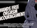 Hypnotic Hands Free Orgasm Encouragement || Cum Without Touching for Me || Audio Roleplay