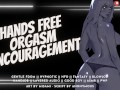 Hypnotic Hands Free Orgasm Encouragement || Cum Without Touching for Me || Audio Roleplay