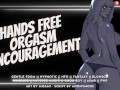 Hypnotic Hands Free Orgasm Encouragement || Cum Without Touching for Me || Audio Roleplay