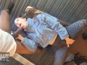 HOTTIE IN THE HOTEL GETS SKULL FUCKED FULL OF THICK MAN MILK BEFORE boyfriend GETs BACK TO THE ROOM