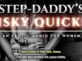 Risking It All for a Quickie with Step-Daddy - An Erotic Audio ASMR Roleplay [M4F]