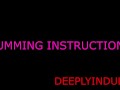 CUMMING INSTRUCTIONS (AUDIOROLEPLAY) LISTEN TO MY INSTRUCTIONS