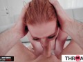 Throated - HOT FIERY Redhead Gives A Messy Upside Down Blowjob