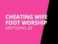 foot worship cheating wife cuckold husband smells feet makes him lick her foot rub all over face