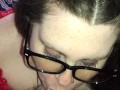 BBW with glasses deepthroats, sucks and swallows daddy’s cumload