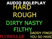 MAKING YOUR PUSSY THROB ACHE AND CUM HARD YOU FILTHY GIRL (AUDIO ROLEPLAY) ASMR DADDY DOM SIR PRAISE