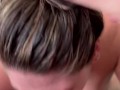 Soft to Hard Blowjob and Cumshot (POV)