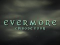 DIGITALPLAYGROUND - Evermore Episode 4