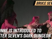 BRUCE SEVEN - Yvonne is Introduced to Master Seven's Dark Dungeon