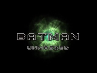 Batman: Unmasked & Fucked by Catwoman & Poison Ivy Lady Fyre Mallory Sierra