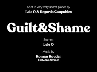 Guilt&Shame. JOI LeleO is mad at you! ft Regards_coupables and Roman Kouder