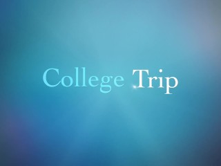 College Trip