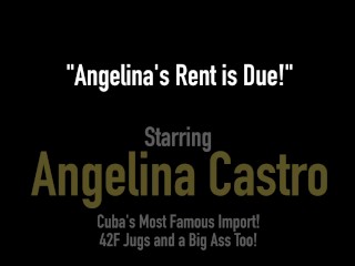 Free Rent! Cuban BBW Angelina Castro Sucks Renters Hard Cock