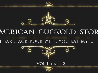 AMERICAN CUCKOLD STORY VOL 1 PART 2