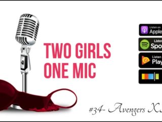 #34- Avengers XXX (Two Girls One Mic: The Porncast)