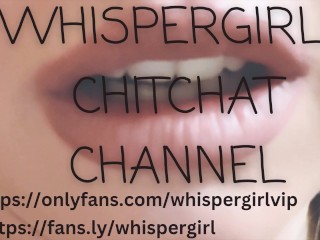 WhisperGirl’s Chitchat Channel-EP 17, FANTASY, Solo Female