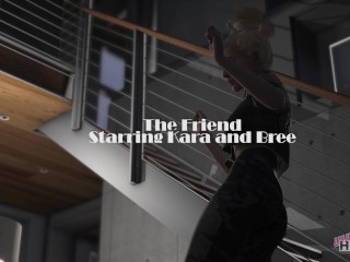 The Friend Starring Kara and Bree: Blowjob, brake failure, and riding animation