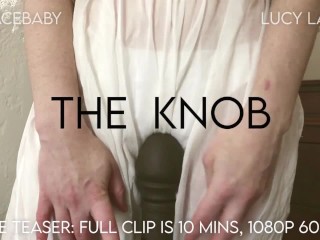 The Knob Trailer Lucy LaRue LaceBaby