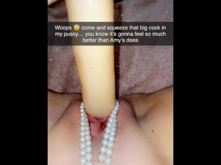 Sexting my sisters boyfriend on Snapchat. I fuck my pussy and ass until I squirt