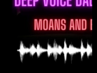 Deep voice Daddy breeds you: Dirty talk audio for women