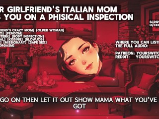 [Italian accent] You girlfriend's italian hot mom puts you into a body inspection for her daughter