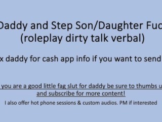 Step Daddy plays with  step son/daughter (Dirty Talk Verbal Roleplay)