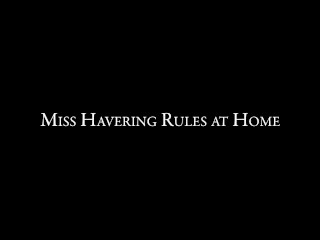 Miss Havering Rules at Home - Thrown over the Headmistress's lap even out of school time