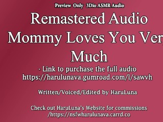 FULL AUDIO FOUND ON GUMROAD - Preview Only 3Dio | 18+ ASMR Audio - Mommy Loves You Very Much!