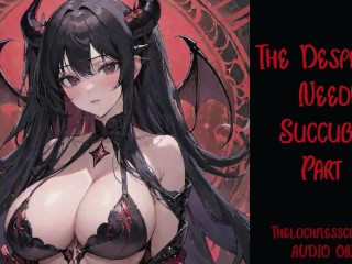 The Desperate, Needy Succubus - Part 1 | Audio Roleplay Preview