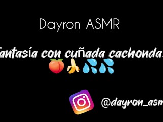 ASMR Audio Erótico - Fantasía con sexy cuñada cachonda...