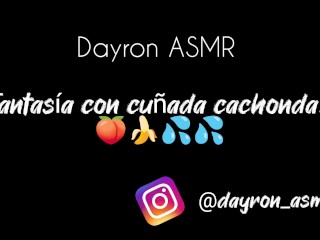 ASMR Audio Erótico - Fantasía con sexy cuñada cachonda...