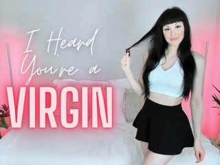 I Heard You’re a Virgin