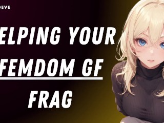 [F4M] Helping Your Femdom GF Frag | Dom Gamer GF ASMR Audio Roleplay